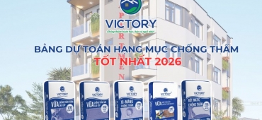 Bảng dự toán hạng mục chống thấm mới nhất 2026 – Chi phí thi công chi tiết